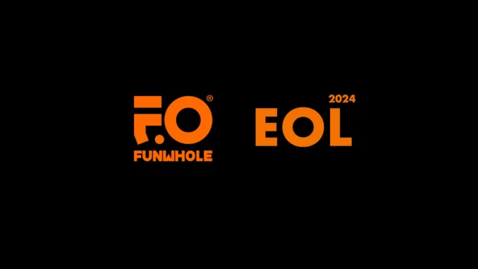 Funwhole EOL 2024